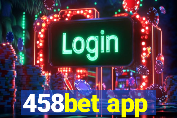 458bet app