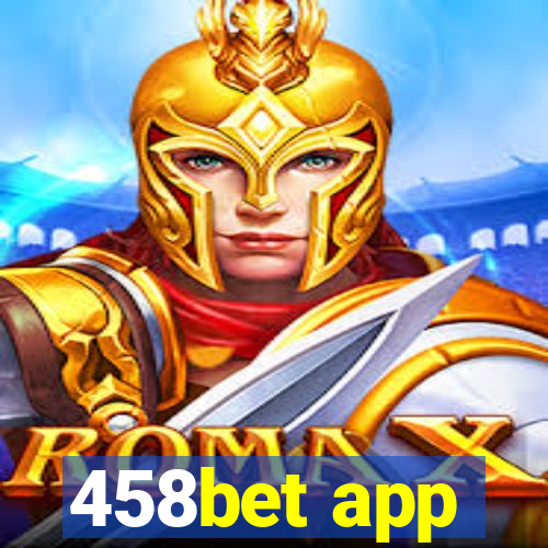 458bet app