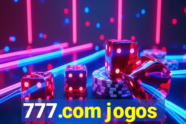 777.com jogos