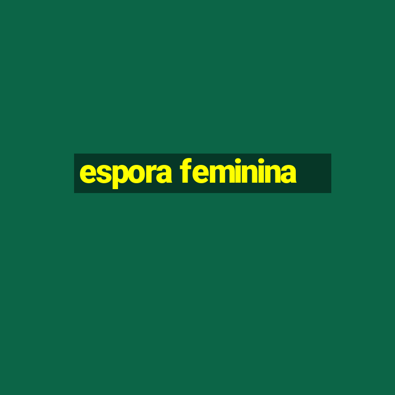 espora feminina