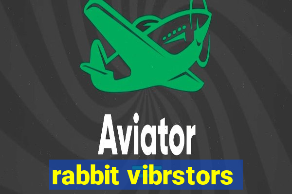 rabbit vibrstors