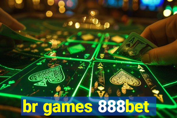 br games 888bet