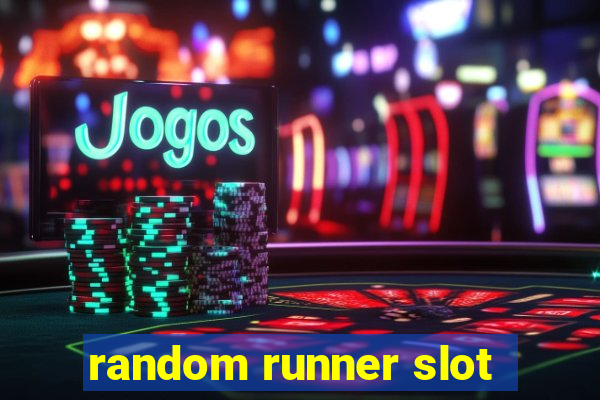 random runner slot