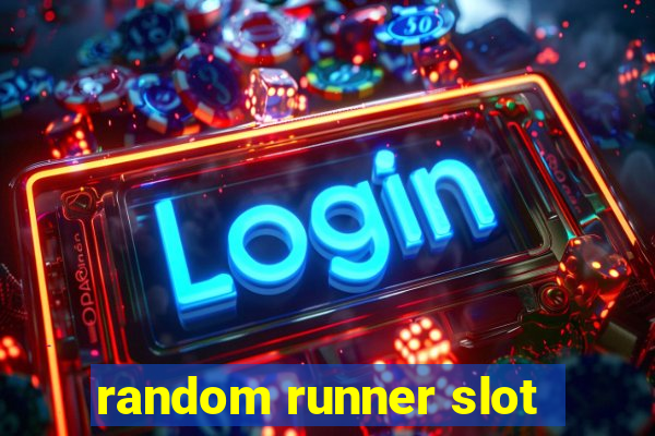 random runner slot