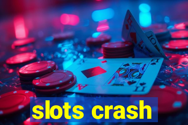 slots crash