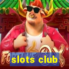 slots club