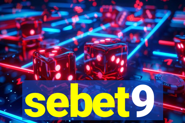 sebet9