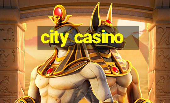 city casino