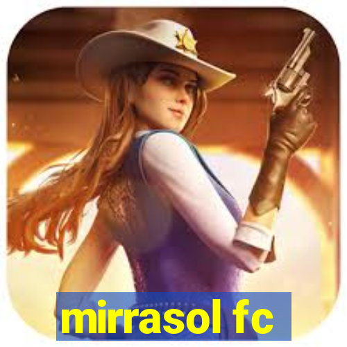 mirrasol fc