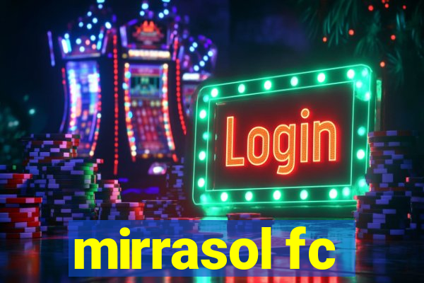 mirrasol fc