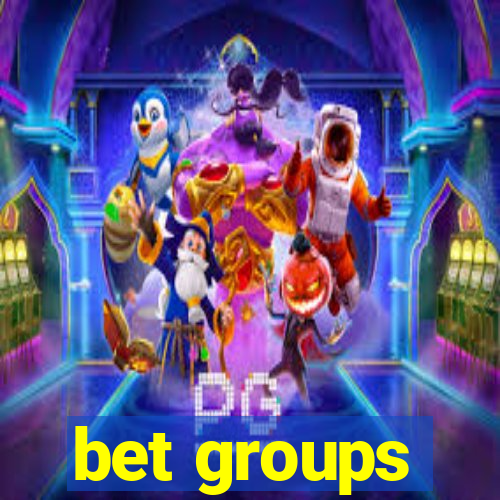 bet groups