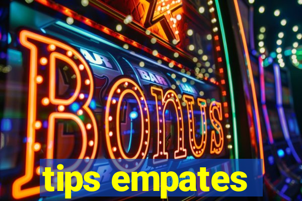 tips empates