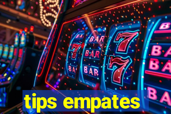 tips empates