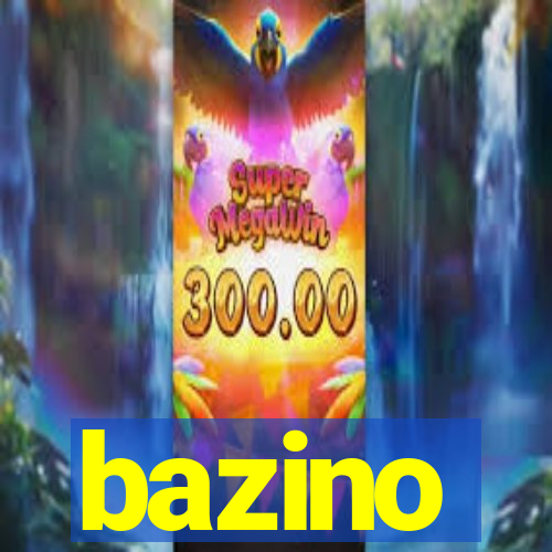 bazino