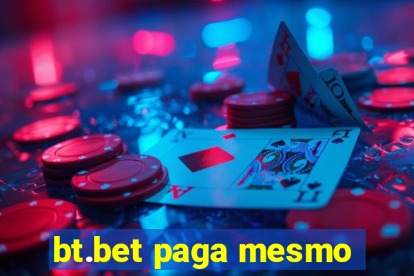 bt.bet paga mesmo