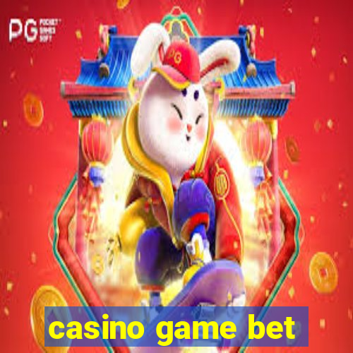 casino game bet