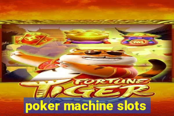 poker machine slots