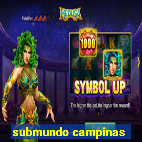 submundo campinas