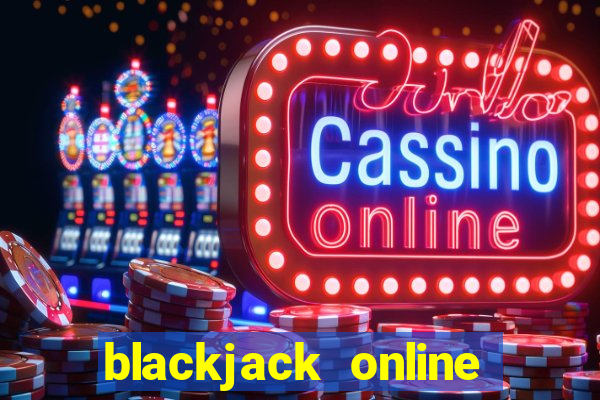 blackjack online casinos -onlinecasinosdeutschland.com