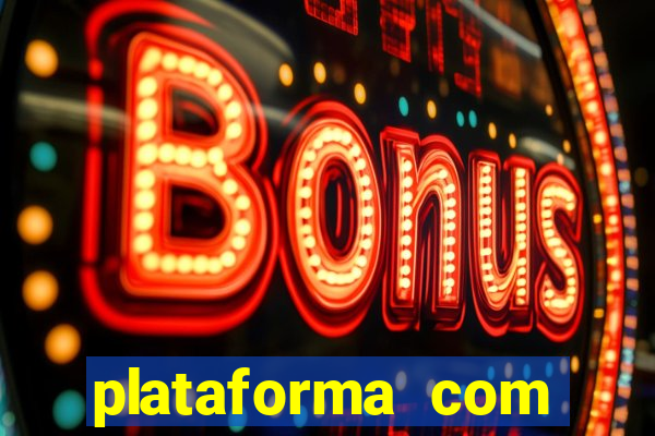 plataforma com bonus de cadastro sem depósito