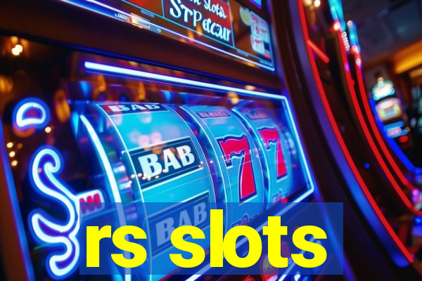 rs slots