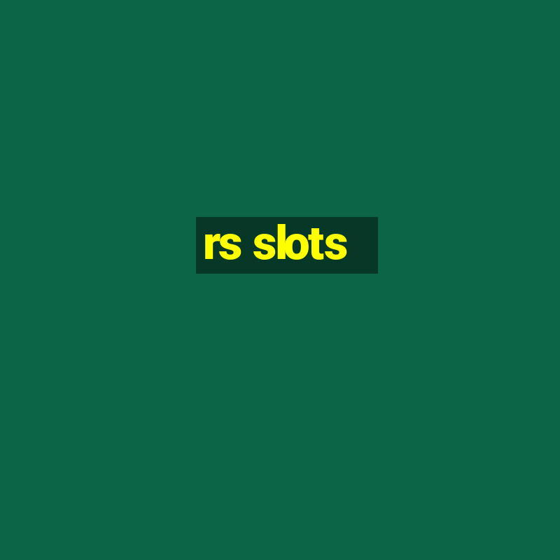 rs slots