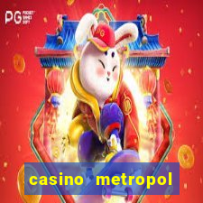 casino metropol canl? yard?m