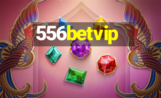 556betvip