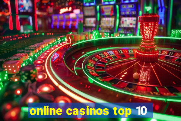 online casinos top 10