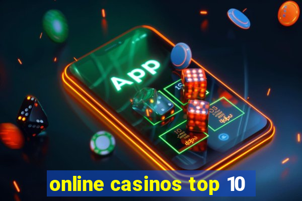 online casinos top 10