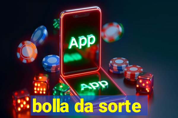 bolla da sorte