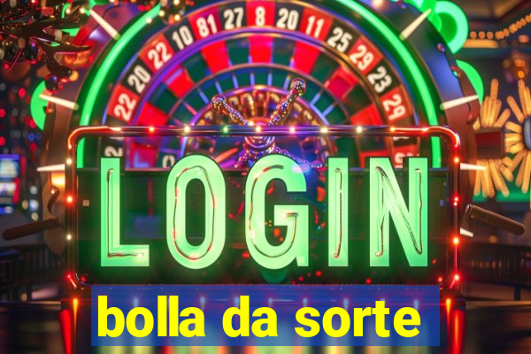 bolla da sorte