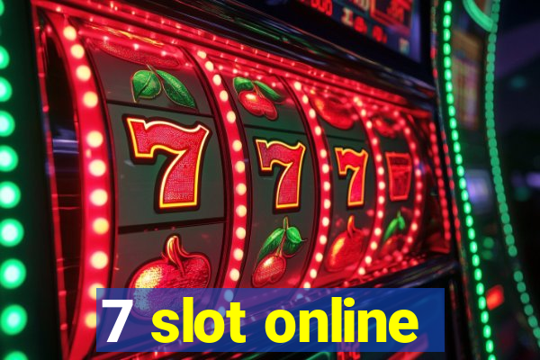 7 slot online