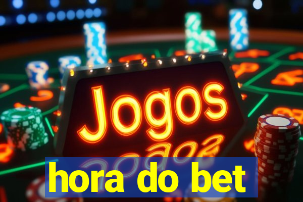 hora do bet