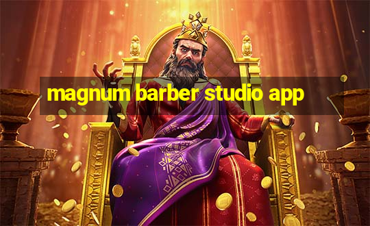 magnum barber studio app