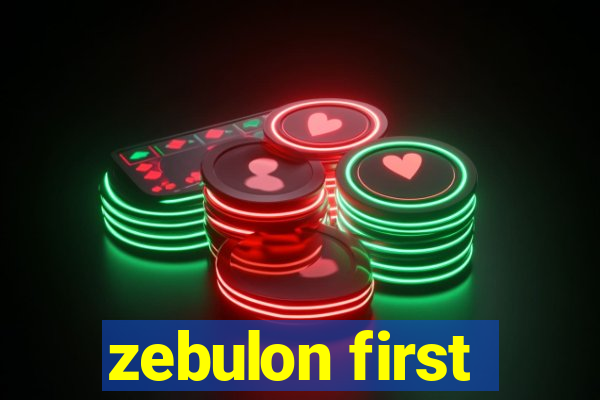 zebulon first