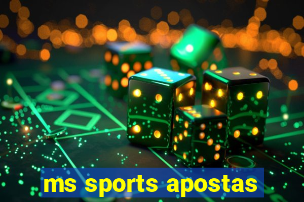 ms sports apostas