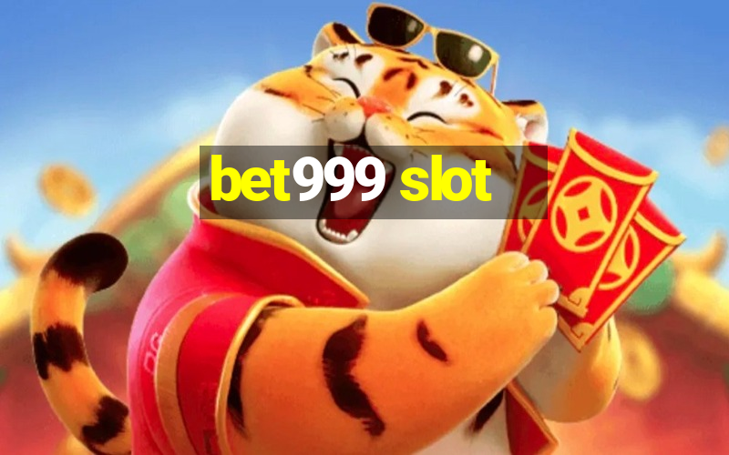 bet999 slot