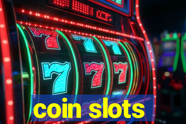 coin slots