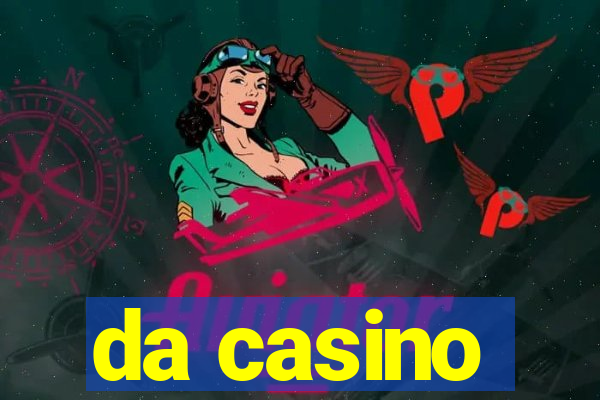 da casino