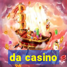 da casino