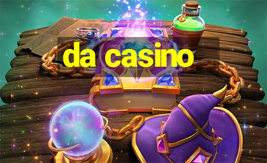 da casino