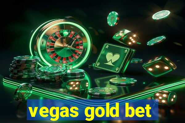 vegas gold bet