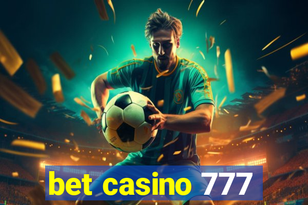 bet casino 777