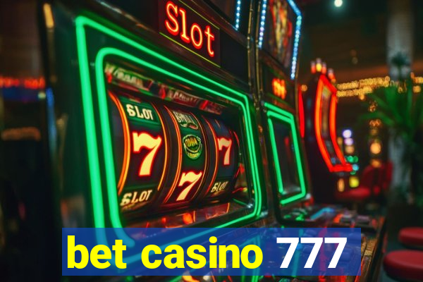 bet casino 777