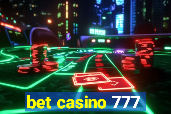 bet casino 777