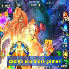 casino and slots games