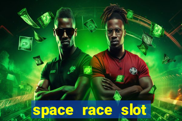 space race slot free play