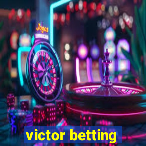 victor betting