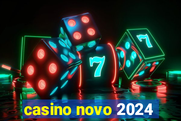 casino novo 2024